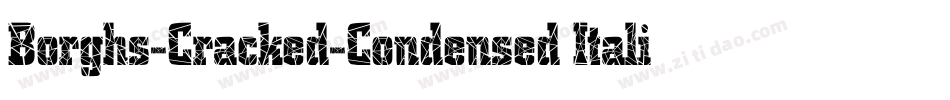 Borghs-Cracked-Condensed Italic字体转换